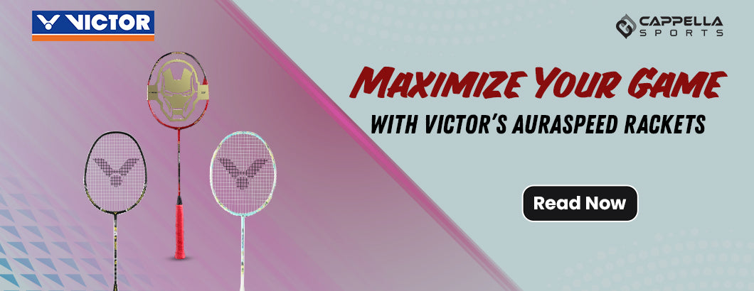 Maximize Your Game with Victor’s Auraspeed Rackets