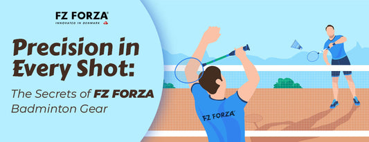 Precision in Every Shot: The Secrets of FZ FORZA Badminton Gear